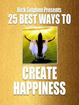 cover image of 25 Best Ways to Create Happiness